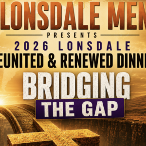 2026 Lonsdale Men Reunited & Renewed Dinner Registration